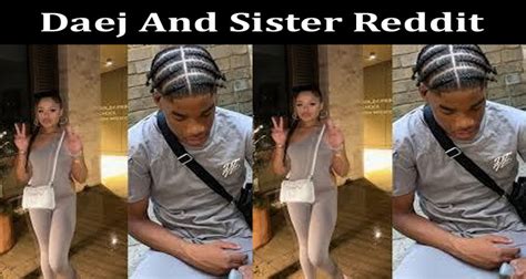 daej and sister vid|Daej and His Sisters Controversial Video Explained 